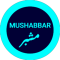 Mushabbar - Raise Awareness, Support Education, and Share Experiences on variety of topics that are important to The Global Community.